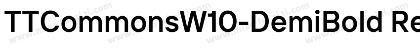TTCommonsW10-DemiBold RegularVersio字体转换
